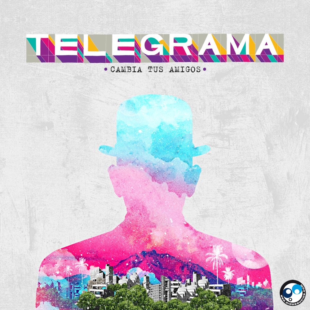 Telegrama lanza su nuevo disco: "Cambia tus amigos"